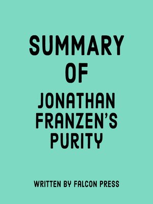 cover image of Summary of Jonathan Franzen's Purity